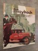 MAYBACH. Die Geschichte Der Maybach Automobile.. METTERNICH, Michael Graf Wolff.