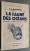 La Faune des oceans. Histoire naturelle de la mer. Avec cinquante-et-une figures.. BOULENGER, E.G.