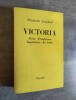 Victoria, Reine d'Angleterre, Imperatrice des Indes.. LONGFORD, Elizabeth.