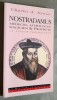Nostradamus. Medecin, astrologue, magicien & prophete.. KONIEC, Charles A.