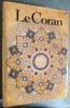 LE CORAN (al-Qor'ân). Traduction et Notes de M. Kasimirski.. KASIMIRSKI, M. (Trad.).