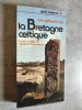 La Bretagne celtique.. DAILLIEZ, L. et JOUBERT-CHAPDELAINE, A.