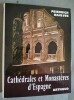 Cathedrales et Monasteres d'Espagne. Traduit de l'allemand par Monique BITTEBIERRE.. RAHLVES, Friedrich.