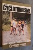 Cyclotourisme. La Santé par la Bicyclette. Troisième édition.. DELORE, Michel.