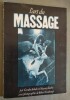 L'Art du Massage. Photographies de Robert FOOTHORAP. Traduit par J.-P. Fournier.. INKELES, Gordon & TODRIS, Murray.