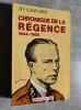 Chronique de la Regence 1944-1950.. GERARD, Jo.