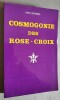 Cosmogonie des Rose-Croix ou Philosophie mystique chretienne. 10e edition en langue française.. HEINDEL, Max.