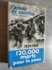 L'ARMEE DU SACRIFICE 1939-1940 (120.000 morts pour la peau).. PORTHAULT, Pierre.