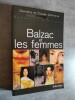 Balzac et les femmes.. [BALZAC]. DUFRESNE (D. et C.).