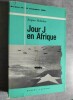 Jour J en Afrique (8 novembre 1942).. ROBICHON, Jacques.