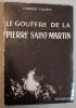 Le Gouffre de la Pierre Saint-Martin.. TAZIEFF, Haroun.
