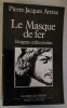 Le Masque de fer. LEnigme enfin resolue.. ARRESE, P.-J.