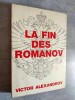 La Fin des Romanov. D'après les précieuses Cassettes de Sokolov.. ALEXANDROV, V.