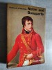 Notre ami Bonaparte. Texte de la duchesse d'Abrantes presente par Raymond Chevrier.. ABRANTES (Duchesse d').