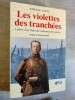 Les Violettes des Tranchées. Lettres d'un Poilu qui n'aimait pas la guerre.. TANTY, Etienne.