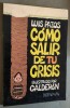Como salir de tu crisis (Spanish Edition).. PAZOS, Luis.