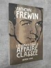 Lee Harvey Oswald, affaire classee.. FREWIN, Anthony.