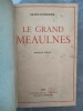 Le Grand Meaulnes.. ALAIN-FOURNIER.