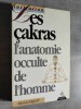 Les Cakras. L'anatomie occulte de l'homme.. COQUET, Michel.