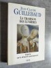 La Trahison des Lumieres - Enquete sur le desarroi contemporain.. GUILLEBAUD, Jean-Claude.