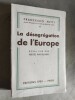 La Desagregation de lEurope. Essai sur des vérités impopulaires.. NITTI, Fr.