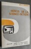 HEROS DE LA SCIENCE-FICTION.. DISPA, M.-F.
