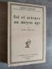 Foi et science au moyen âge.. SARTIAUX, F.