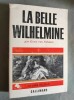 La Belle Wilhelmine.. SALOMON (Ernst von).