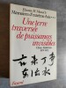 Une terre traversée de puissances invisibles : Chine - Indochine 1972-1973 (Memoires d'extreme Asie ***).. MANAC'H, Etienne M.