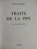 Traité de la Pipe.- Avec 100 dessins de l'auteur.. HERMENT, Georges.