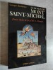 Le Roman du mont Saint-Michel. Douze siècles de foi, d'art et d'histoire.. BORDONOVE, G.