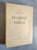 Le Cercle de famille. MAUROIS, Andre.