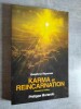 Karma et reincarnation. Questions Reponses.. MORANDO, Ph.