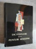 Dictionnaire de la Peinture Moderne.. COLLECTIF (COGNIAT - COURTHION - ELGAR - FELS - REWALD - SEUPHOR - SOUPAULT, etc.).