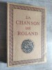 LA CHANSON DE ROLAND. Publiee d'apres le manuscrit d'Oxford et traduite par  Joseph Bedier.. BEDIER, Joseph (trad.).