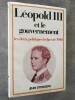 Léopold III et le Gouvernement - Les deux politiques belges de 1940.. STENGERS, J.