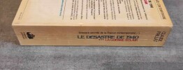 Le Désastre de 1940 ** : La guerre immobile, avril 1939-10 mai 1940 (Dossiers secrets de la France contemporaine, n° 4/2).. PAILLAT, Claude.