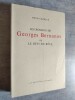 Les Romans de Georges Bernanos ou Le défi du rêve.. DEBLUE, H.
