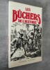 Les Bûchers de l'Histoire.. ALEXAKIS, C.