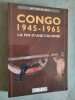 Congo 1945-1965 - La fin d'une colonie.. VAN BILSEN, Jef.