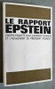 Le Rapport Epstein. Contre-enquête sur le Rapport Warren et l'assassinat du Président Kennedy.. EPSTEIN, Edward Jay.