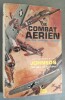 Le Combat Aérien (1914-1918/1939-1945/La Corée).. JOHNSON, J.E.