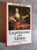 La Princesse des Ursins. Dame de fer et de velours.. RIBARDIERE, D.