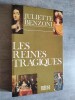 Les Reines tragiques. Récits historiques.. BENZONI, Juliette.