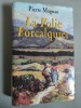 La Folie Forcalquier.. MAGNAN, Pierre.