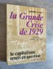 La Grande Crise de 1929. Le capitalisme remis en question.. REES, G.