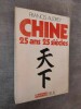 Chine, 25 ans 25 siècles.. AUDREY, Francis.