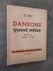 Dansons quand même. Preface de Serge LIFAR.. BELLI, Isa.
