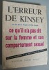 L'Erreur de Kinsey. Ce qu'il n'a pas dit sur la femme et son comportement sexuel.. BERGIER, E. et KROGER, W.S.