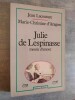 Julie de Lespinasse 1732-1776. Mourir d'amour.. LACOUTURE, J. et ARAGON, M.-Chr. d'.